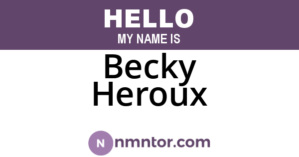 Becky Heroux
