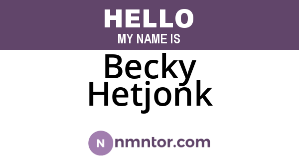 Becky Hetjonk