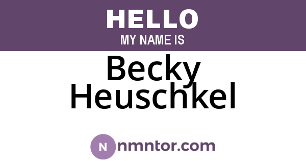 Becky Heuschkel