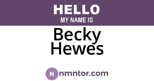Becky Hewes
