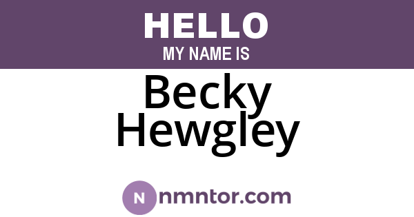 Becky Hewgley