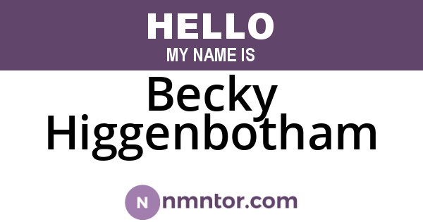 Becky Higgenbotham