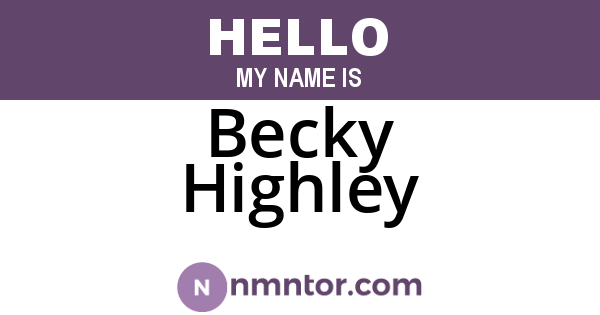 Becky Highley