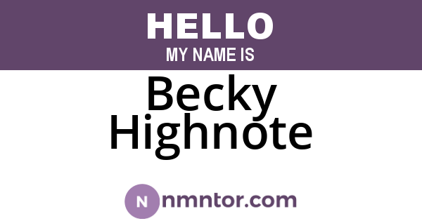 Becky Highnote