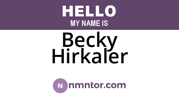 Becky Hirkaler