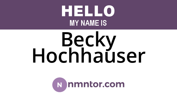 Becky Hochhauser
