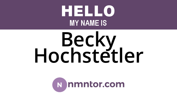 Becky Hochstetler