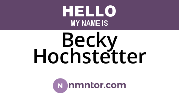 Becky Hochstetter