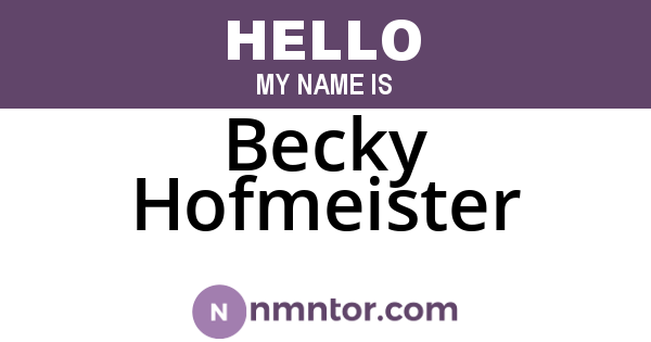 Becky Hofmeister