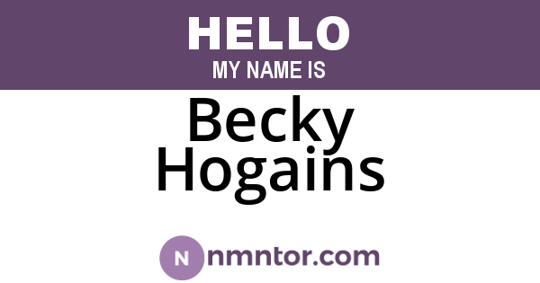 Becky Hogains