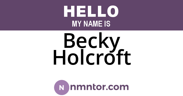 Becky Holcroft