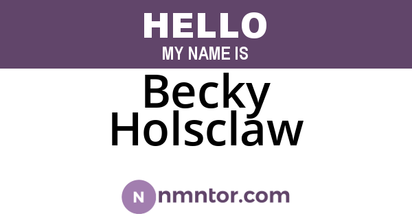 Becky Holsclaw