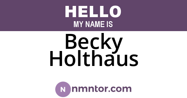 Becky Holthaus