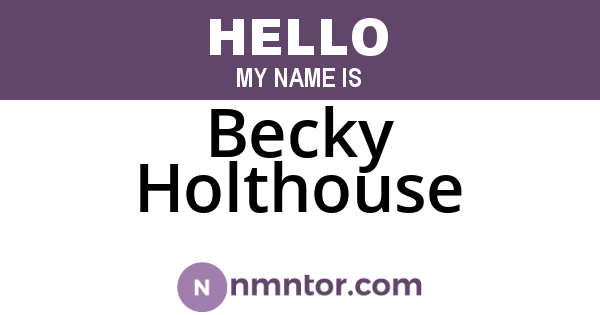 Becky Holthouse