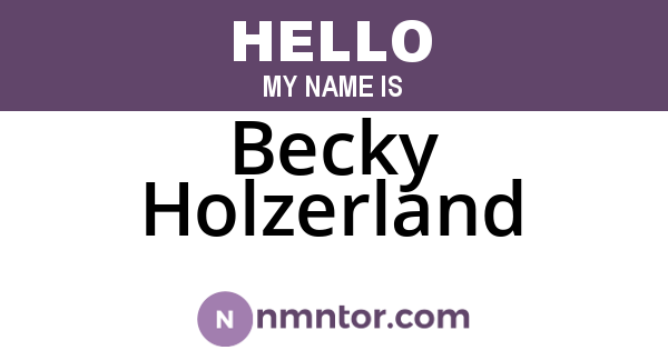 Becky Holzerland