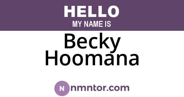 Becky Hoomana