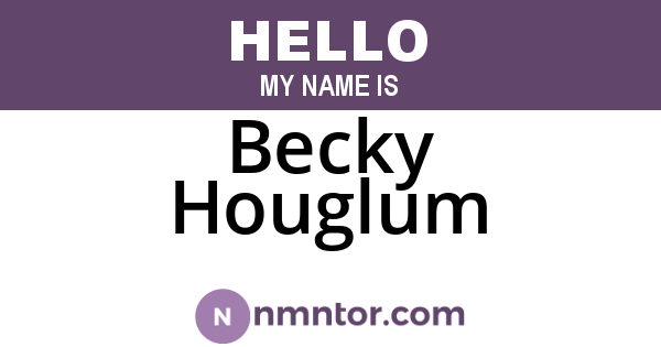 Becky Houglum
