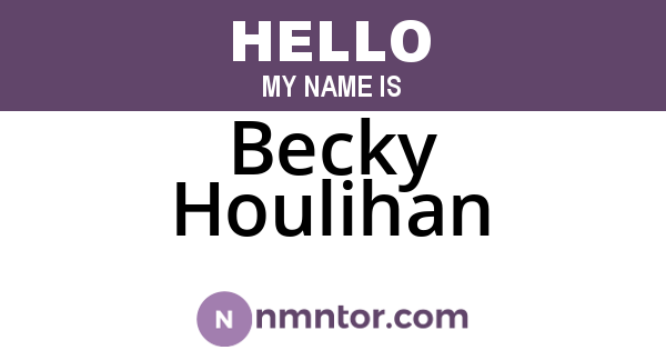 Becky Houlihan