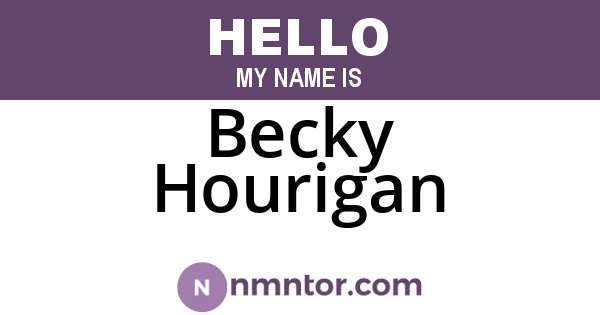 Becky Hourigan