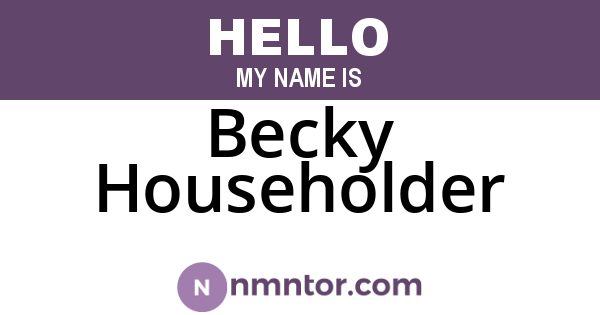 Becky Householder