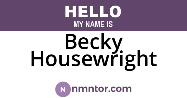 Becky Housewright