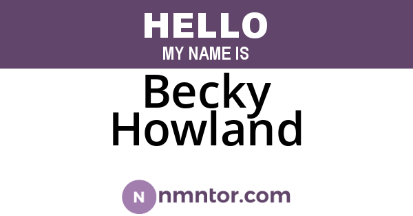 Becky Howland