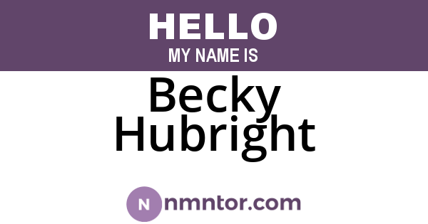 Becky Hubright