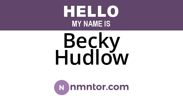 Becky Hudlow