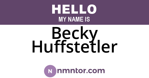 Becky Huffstetler