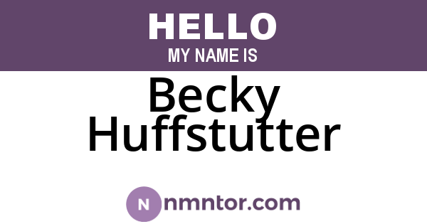 Becky Huffstutter