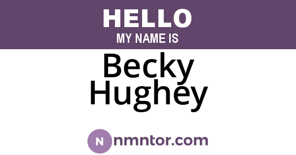 Becky Hughey