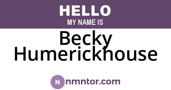 Becky Humerickhouse
