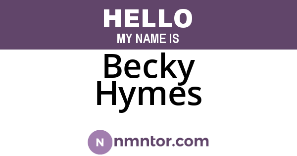 Becky Hymes