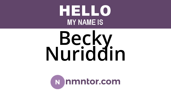 Becky Nuriddin