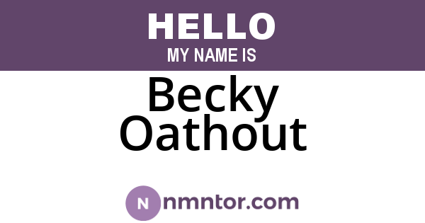 Becky Oathout
