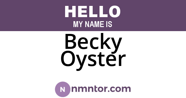 Becky Oyster