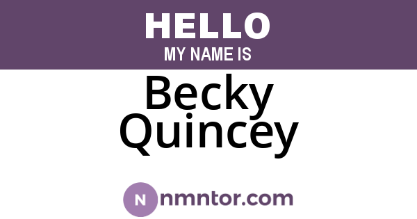 Becky Quincey