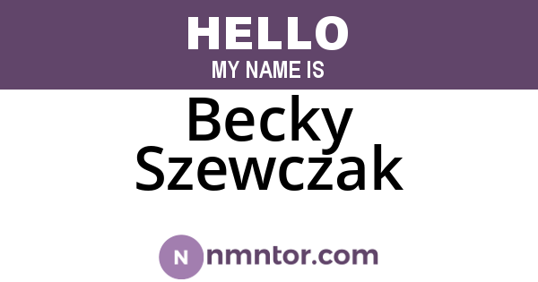 Becky Szewczak