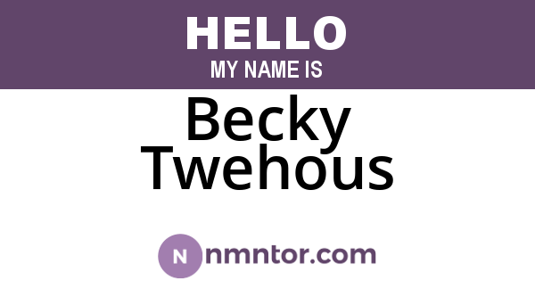 Becky Twehous