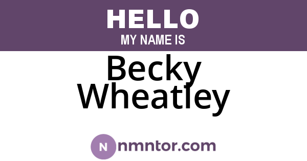 Becky Wheatley