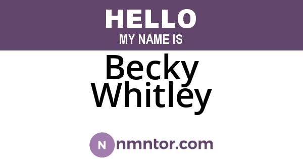 Becky Whitley