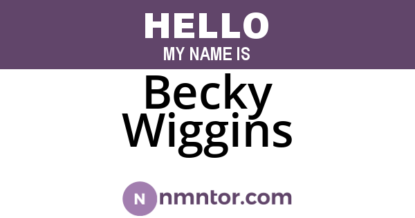 Becky Wiggins