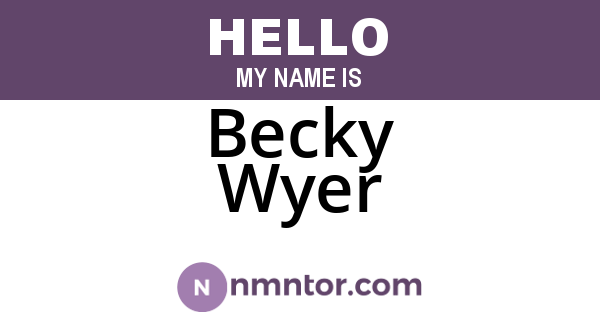 Becky Wyer