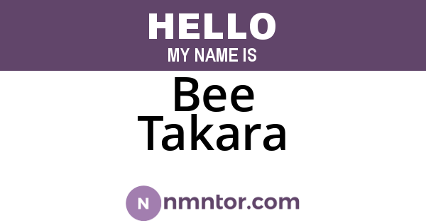 Bee Takara