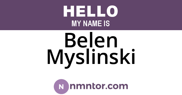 Belen Myslinski
