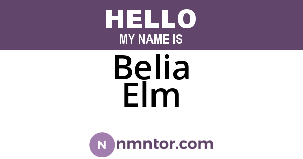Belia Elm