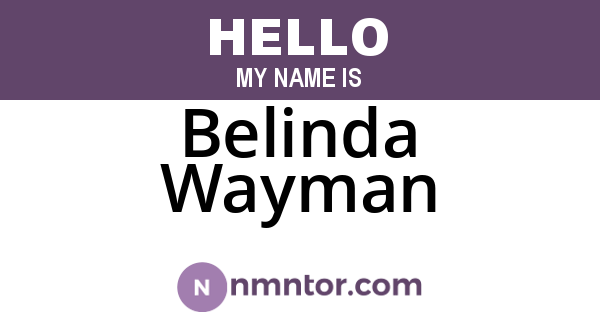 Belinda Wayman