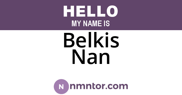 Belkis Nan