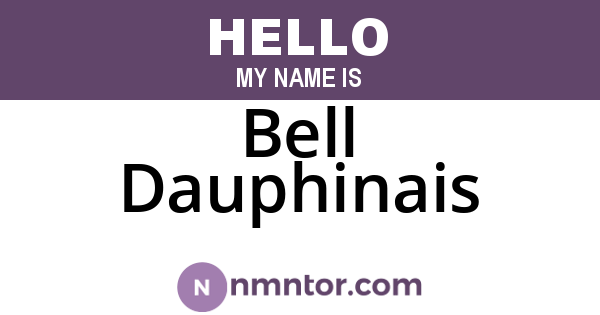 Bell Dauphinais
