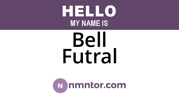 Bell Futral